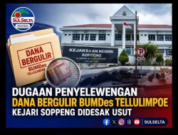 Dana Bergulir BUMDes Tellulimpoe Disorot, Kejari Soppeng Didesak Usut Dugaan Penyimpangan