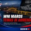 WNI Asal Maros Ditemukan Tewas di Armenia, Keluarga Minta Pengusutan Tuntas