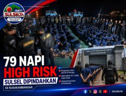 79 Napi High Risk Sulsel Dipindahkan ke Nusakambangan