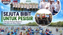 Hari Mangrove Sedunia 2026, Pemerintah Tanam Sejuta Bibit Serentak