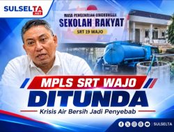 MPLS SRT Wajo Ditunda Akibat Krisis Air Bersih