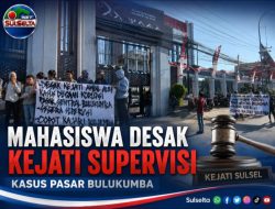 Mahasiswa Desak Kejati Supervisi Kasus Pasar Bulukumba