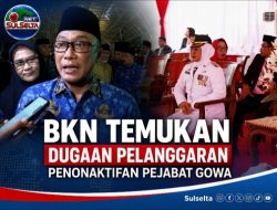 BKN Temukan Dugaan Pelanggaran Penonaktifan Pejabat Gowa