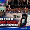 Polisi Bongkar Sindikat Passobis Bermodus iPhone Murah
