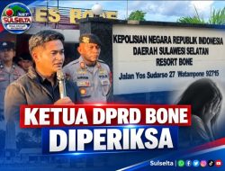 Ketua DPRD Bone Dijadwalkan Diperiksa Terkait Dugaan Penganiayaan