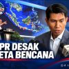 DPR Minta Pemda Petakan Kawasan Rawan Bencana
