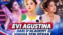 Evi Agustina, dari D’Academy hingga Seni Peran